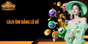 Cách Ôm Bảng Lô Đề: Chiến Lược Nhỏ Thu Về Lợi Nhuận Lớn