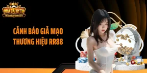 Cảnh Báo Giả Mạo Thương Hiệu RR88 - Chiêu Trò Ngày Càng Tinh Vi