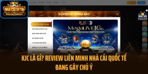 KJC Là Gì? Review Liên Minh Nhà Cái Quốc Tế Đang Gây Chú Ý