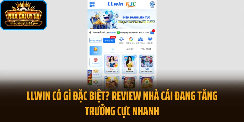 LLWIN Có Gì Đặc Biệt? Review Nhà Cái Đang Tăng Trưởng Cực Nhanh