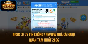 RR88 Có Uy Tín Không? Review Nhà Cái Được Quan Tâm Nhất 2026